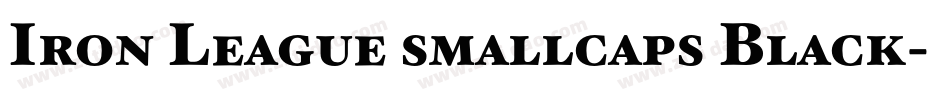 Iron League smallcaps Black字体转换